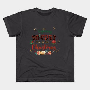 Its beginning to cost a lot like christmas Kids T-Shirt